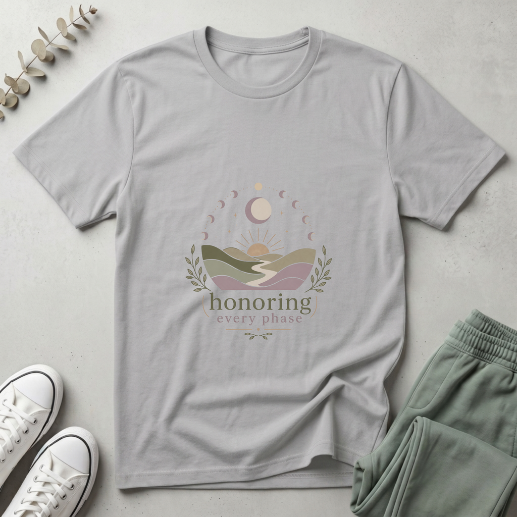 Honoring Every Phase T-Shirt