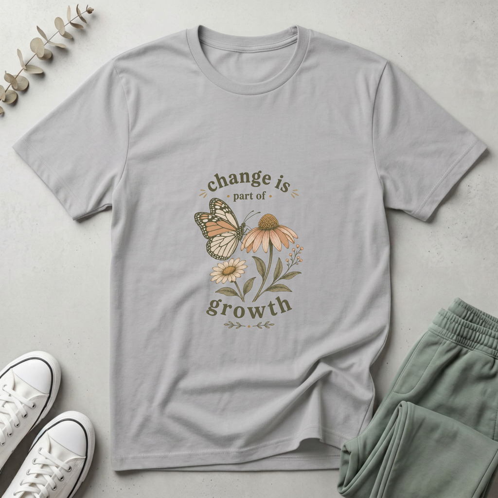 Change Is Part Of Growth T-Shirt