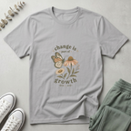 Change Is Part Of Growth T-Shirt