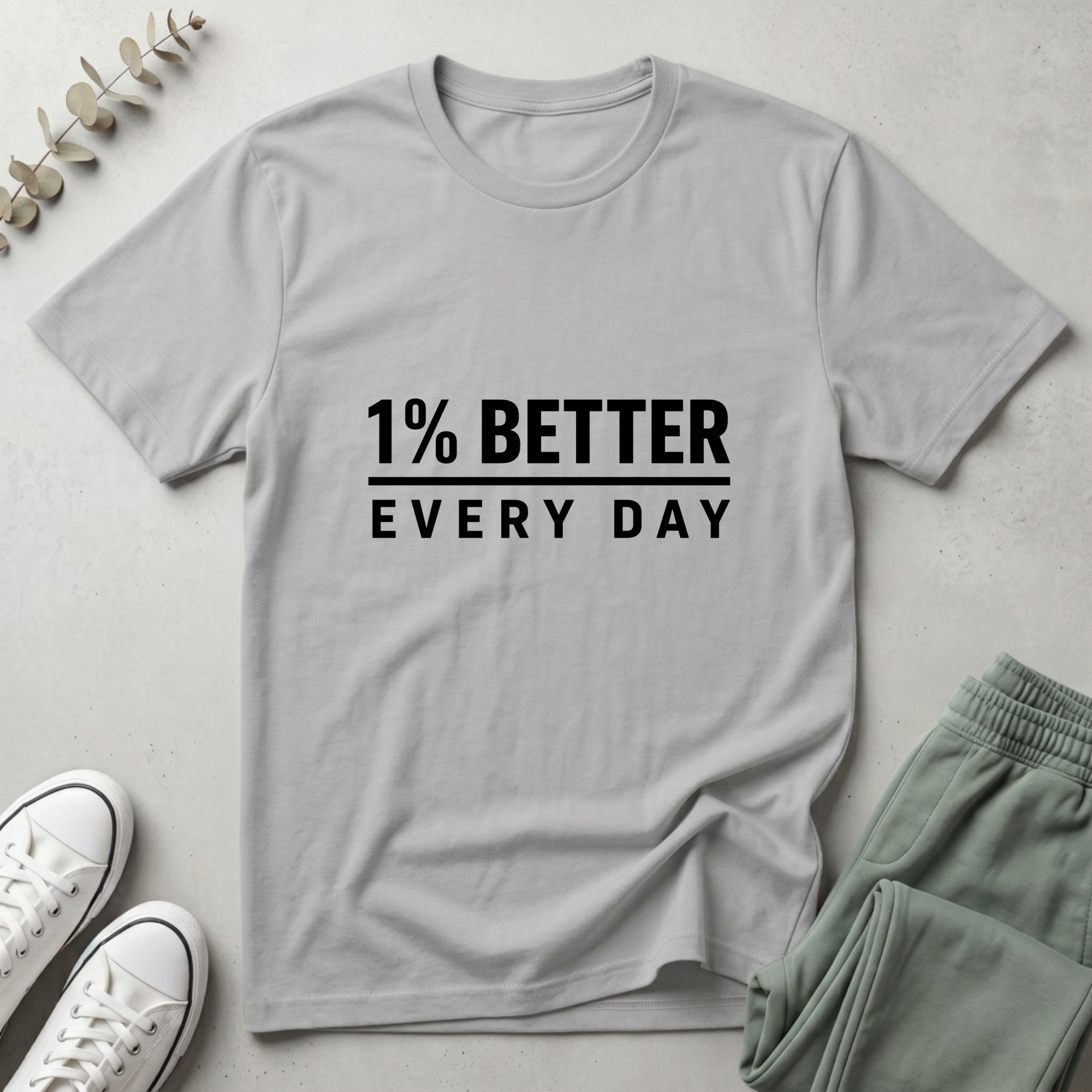 Better Every Day T-Shirt