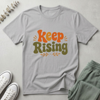 Keep Rising T-Shirt