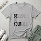 Believe In Yourself T-Shirt