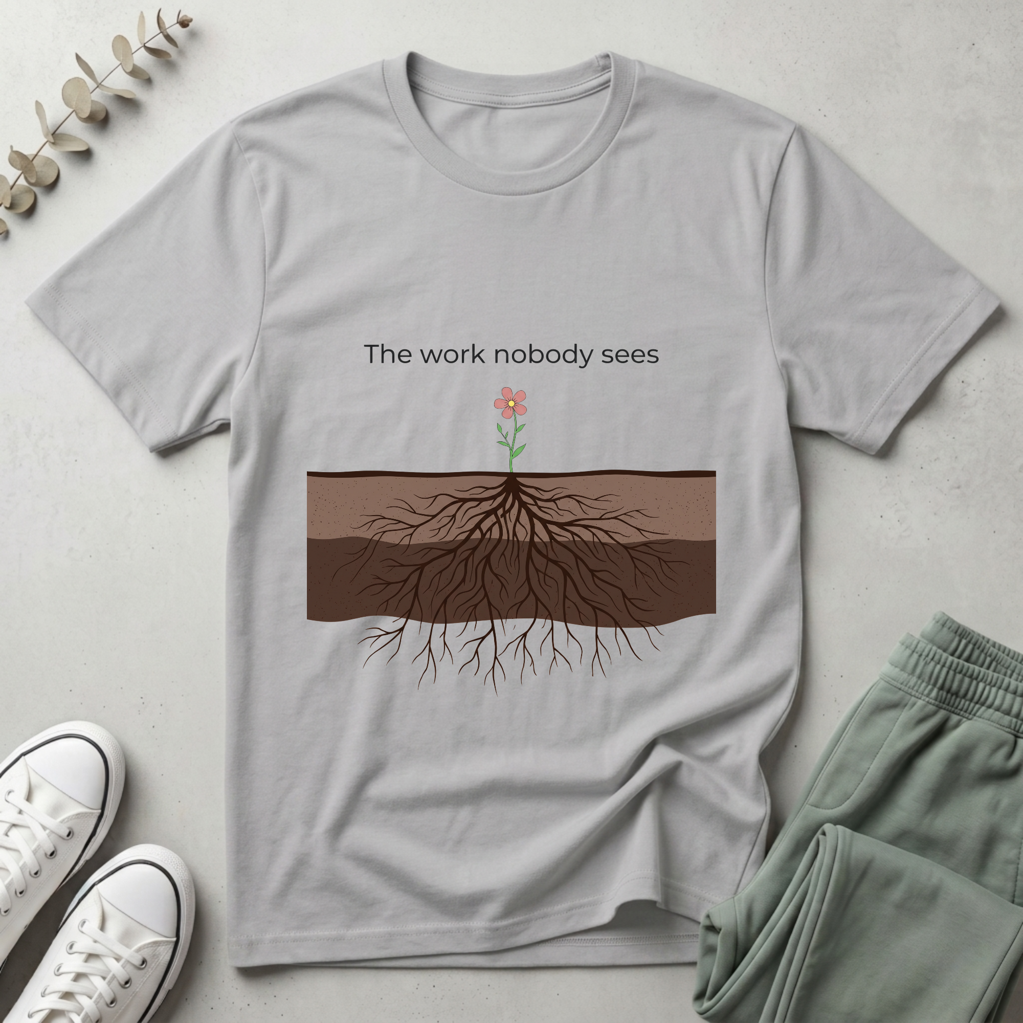 The Work Nobody Sees T-Shirt