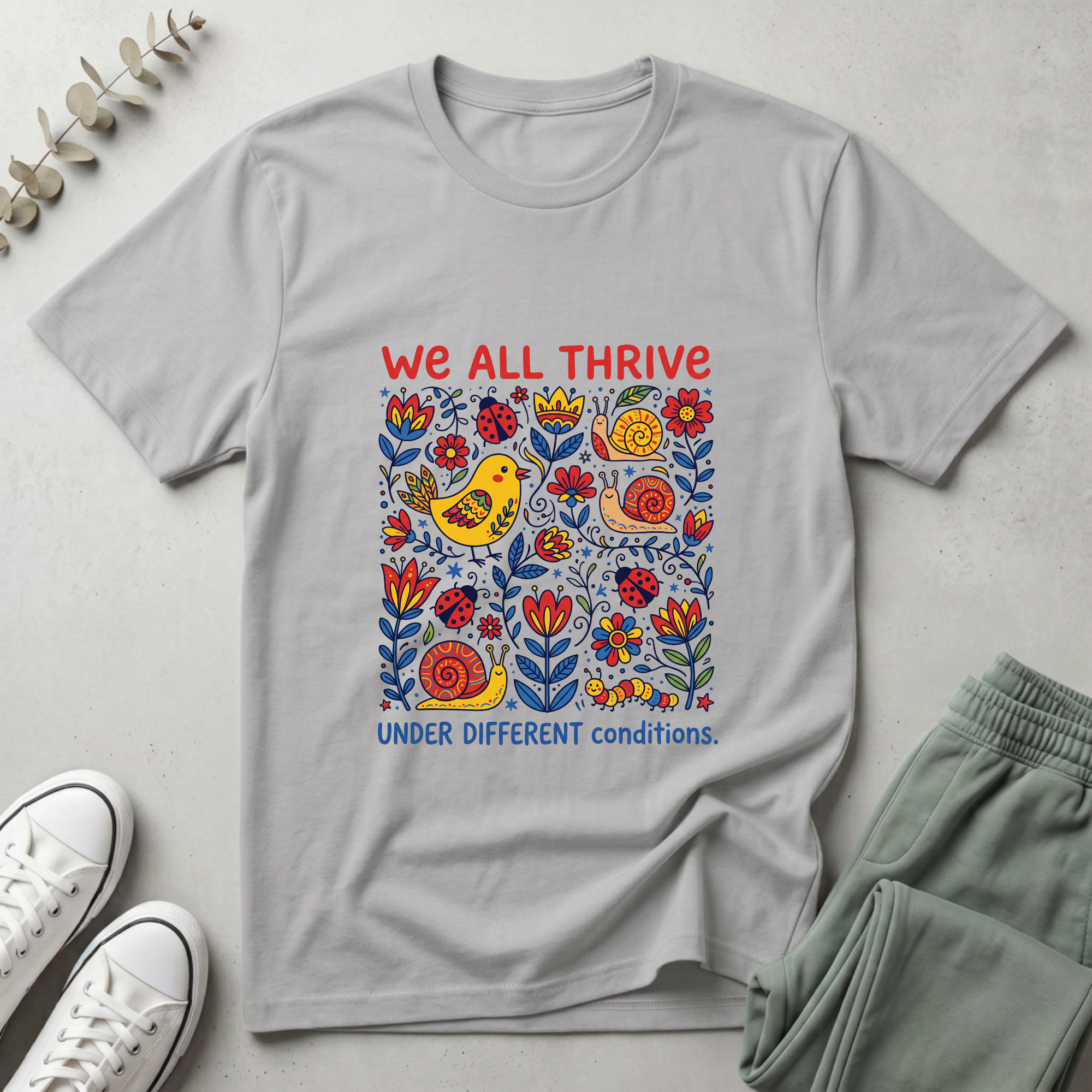 We All Thrive Under Different Conditions T-Shirt