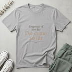 I Am Proud T-Shirt