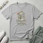 Growing From Within T-Shirt