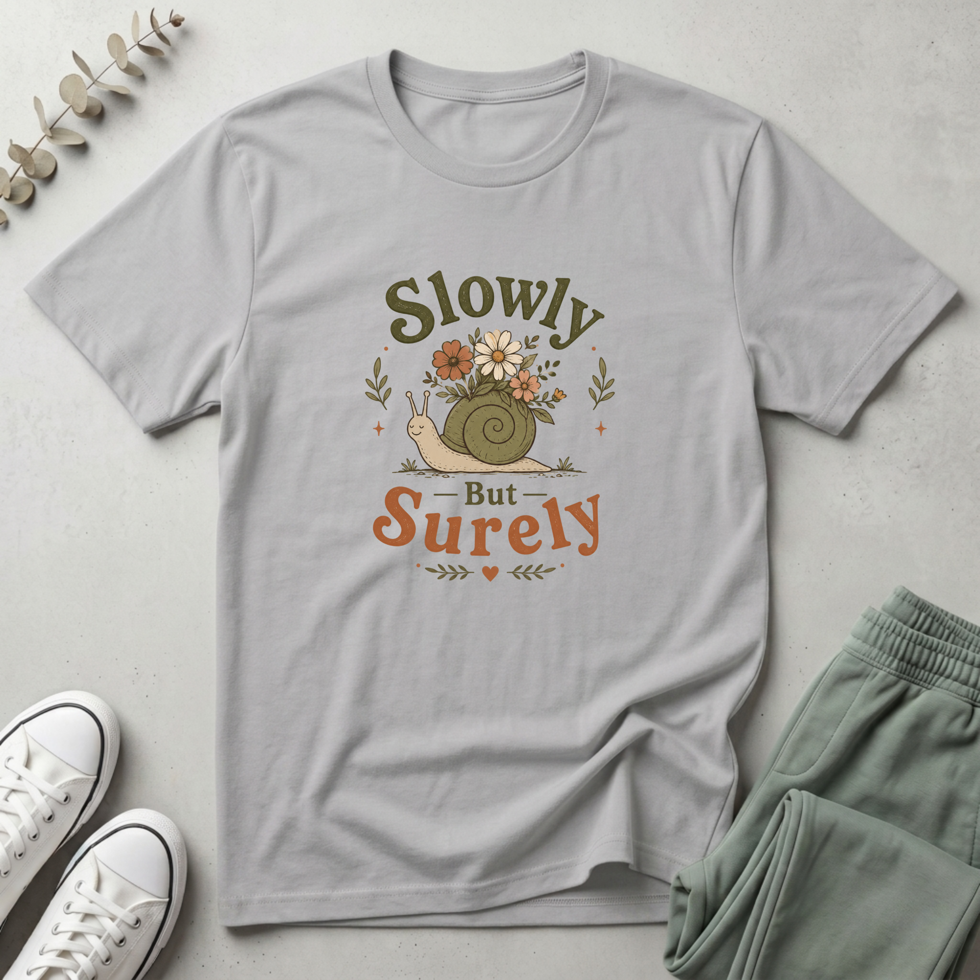 Slowly But Surely T-Shirt