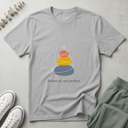 Balanced Not Perfect T-Shirt
