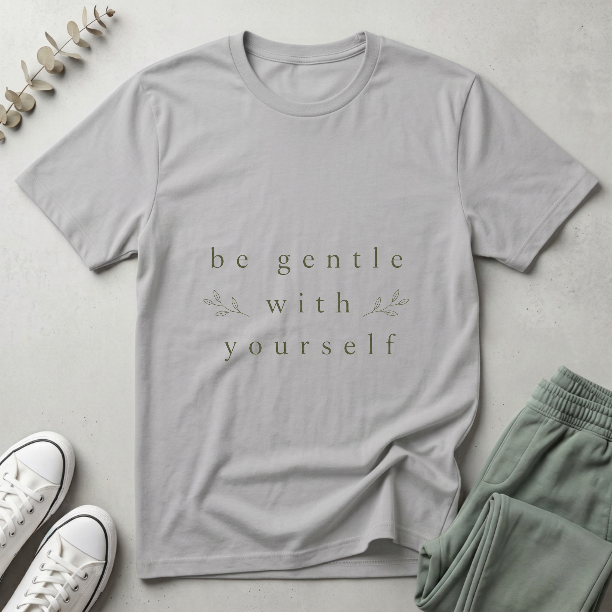 Be Gentle With Yourself T-Shirt