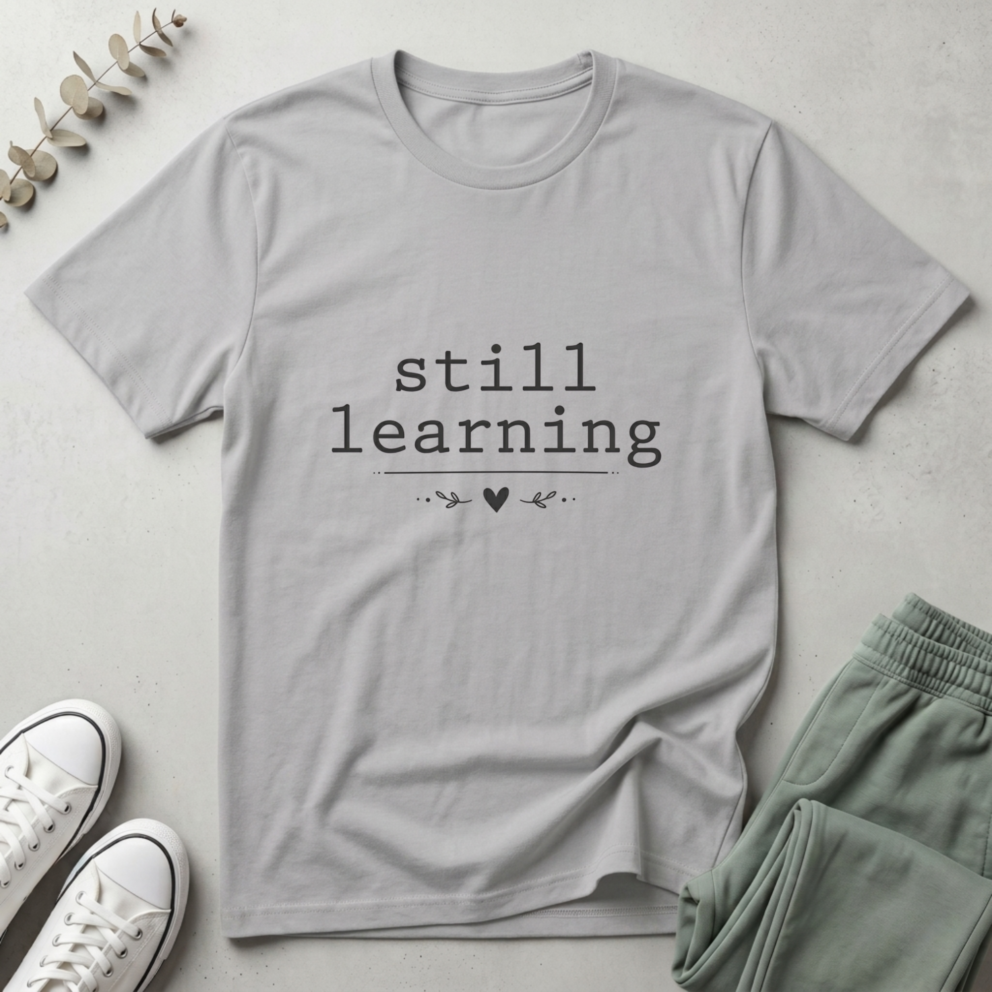 Still Learning T-Shirt