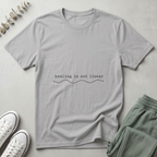 Healing Is Not Linear T-Shirt