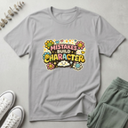 Mistakes Build Character T-Shirt