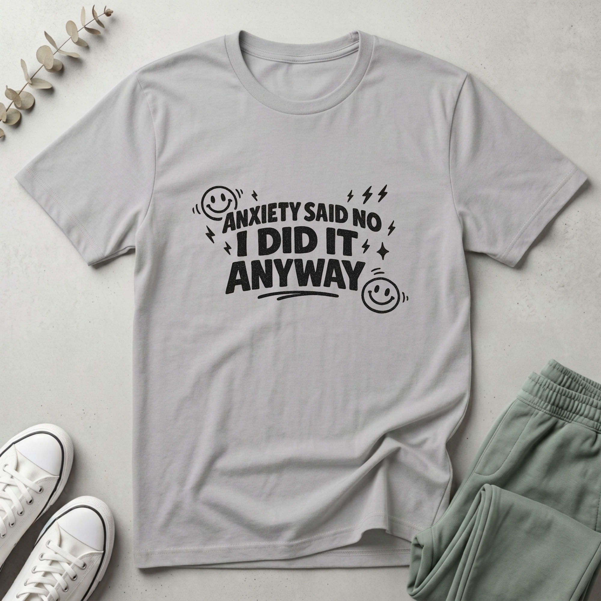 I Did It Anyway T-Shirt