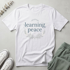 Learning Peace T-Shirt