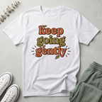 Keep Going Gently T-Shirt