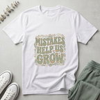 Mistakes Help Us T-Shirt