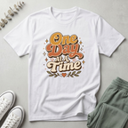 One Day At A Time T-Shirt