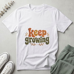 Keep Growing T-Shirt