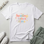 Healing Takes Time T-Shirt