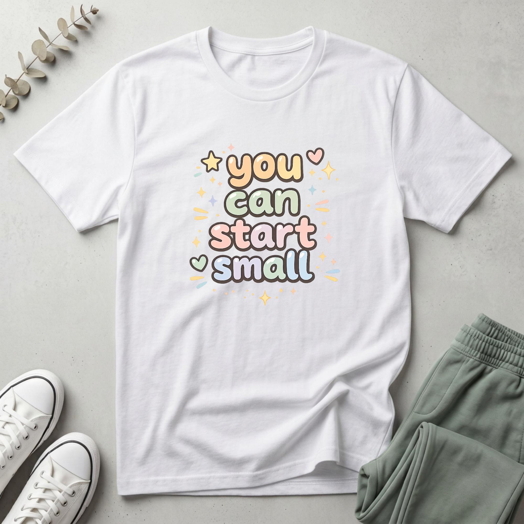 You Can Start Small T-Shirt
