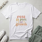 Rest Is Part Of Growth T-Shirt