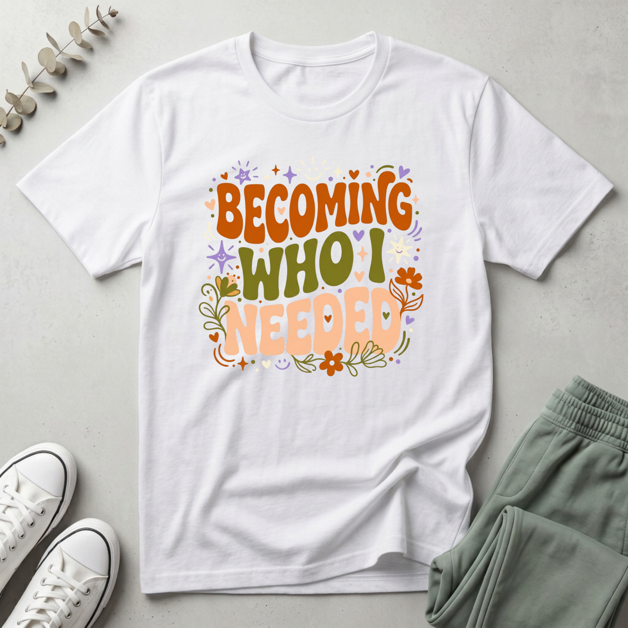 Becoming Who I Needed T-Shirt
