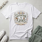 Growing In Grace T-Shirt