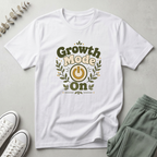 Growth Mode On T-Shirt