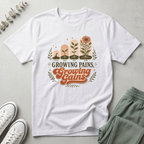 Growing Pains Growing Gains T-Shirt