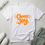 Choose Joy T-Shirt