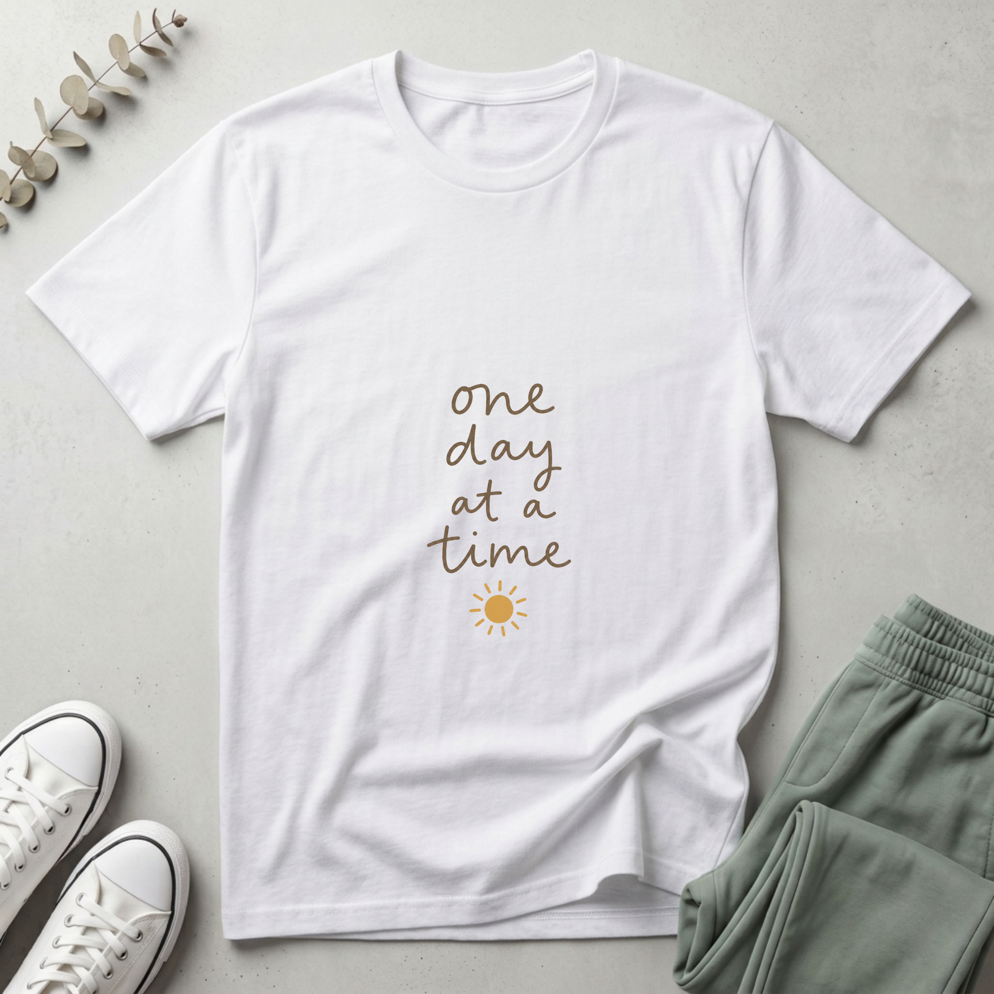 One Day At A Time T-Shirt