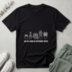 We All Grow T-Shirt