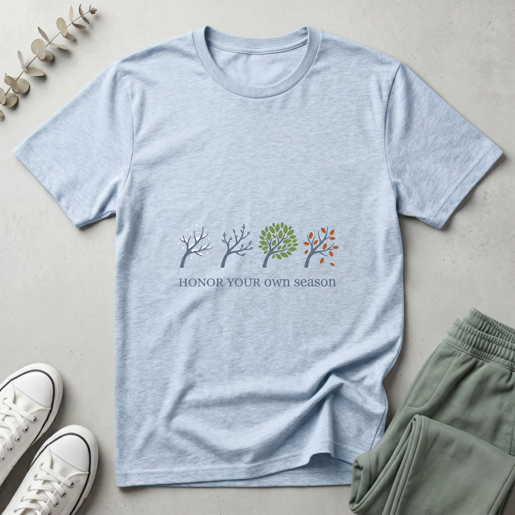 Honor Your Own Season T-Shirt