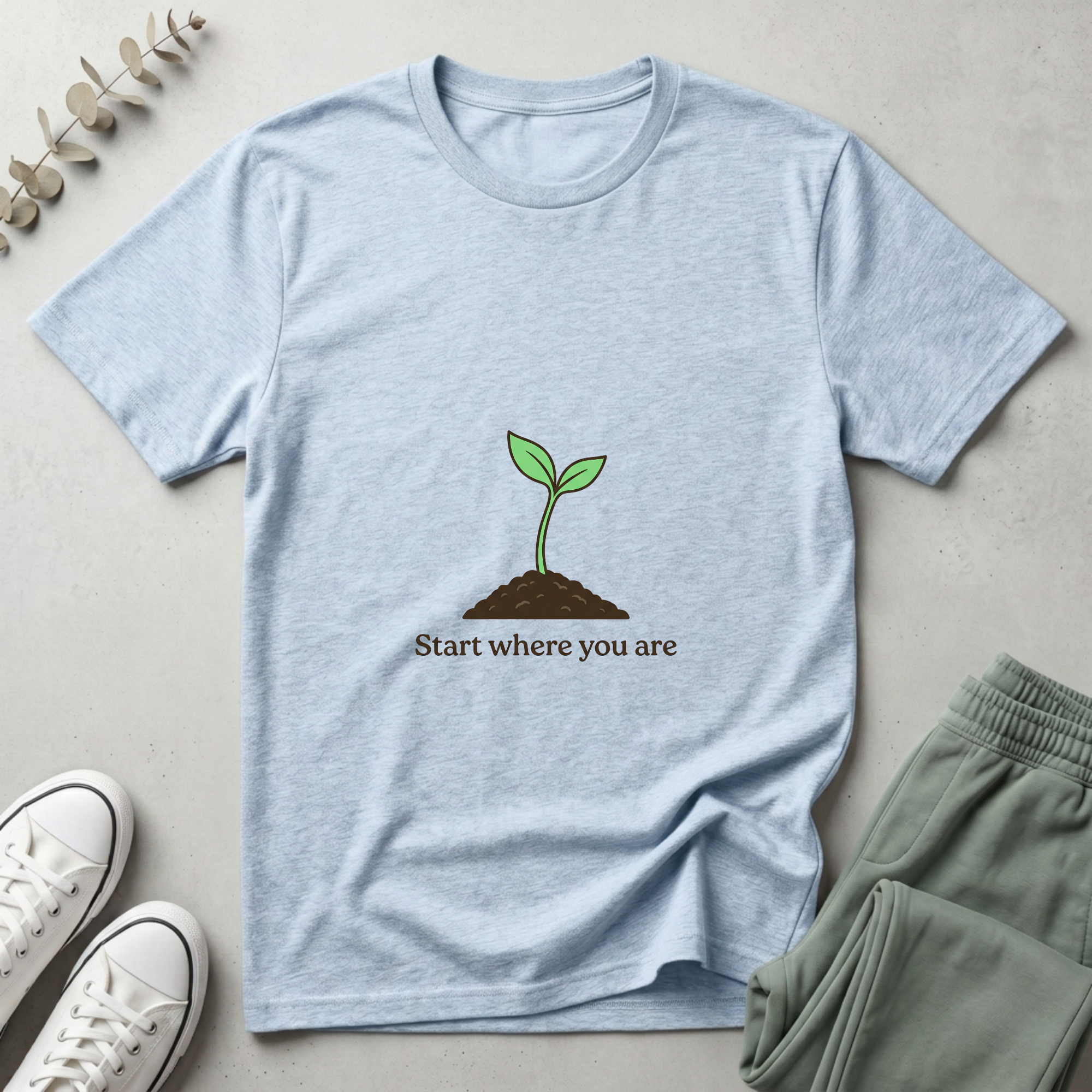 Start Where You Are T-Shirt