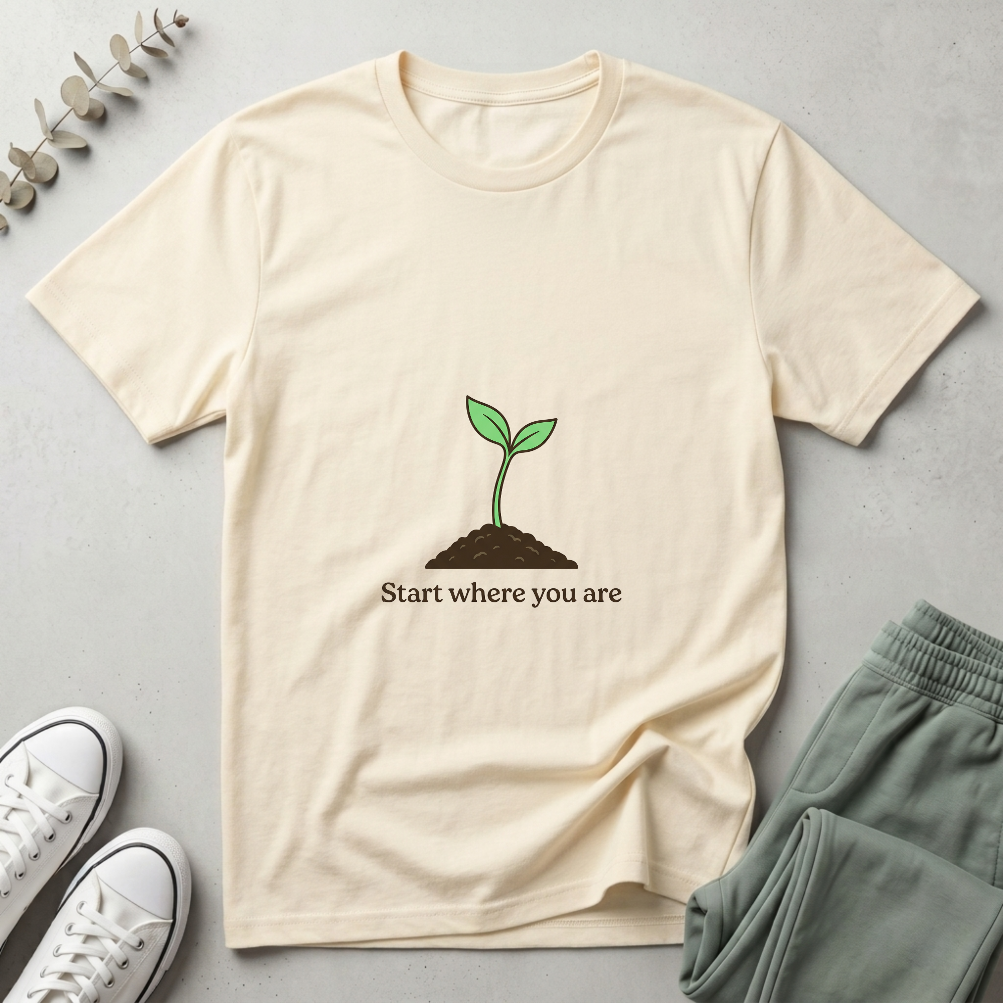 Start Where You Are T-Shirt