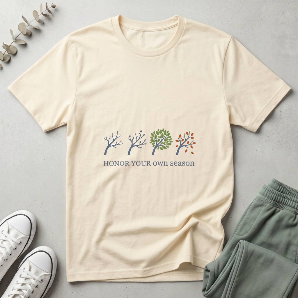 Honor Your Own Season T-Shirt
