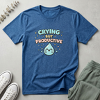 Crying But Productive T-Shirt