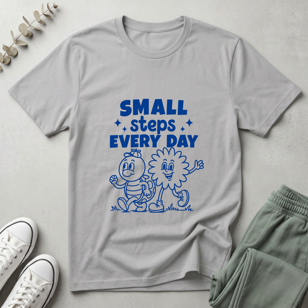 Small Steps Every Day T-Shirt