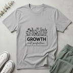 Growth Not Perfection T-Shirt
