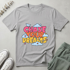 Chase Your Dreams T-Shirt