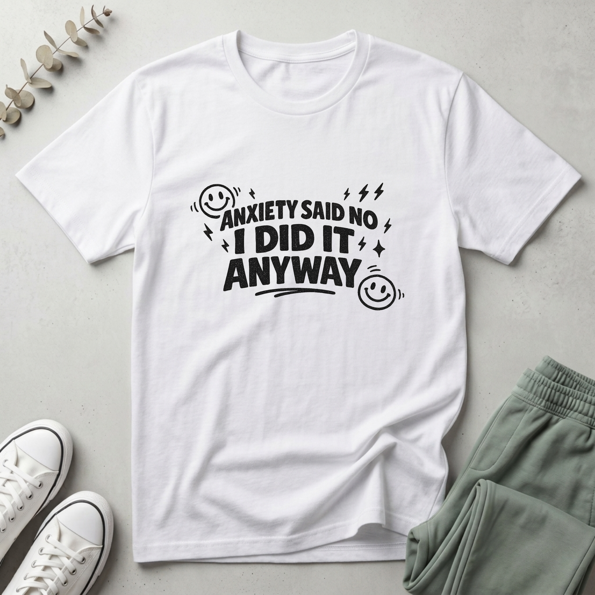 I Did It Anyway T-Shirt
