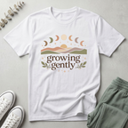 Growing Gently T-Shirt